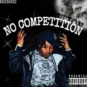 NO COMPETITION (Explicit)