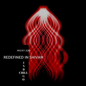 Redefined In Shivam (Original Mix)