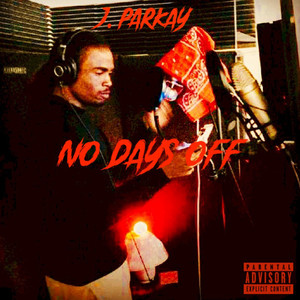 No Days Off (Explicit)