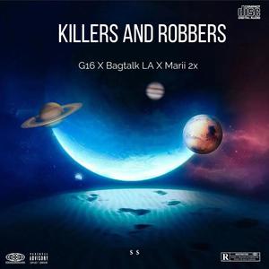 Killers and Robbers (feat. Bagtalk LA & Marii 2x) [Explicit]