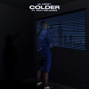 Colder (feat. Rich Melodies) [Explicit]