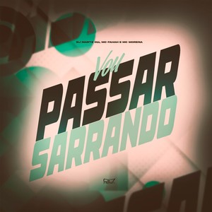 Vou Passar Sarrando (Explicit)
