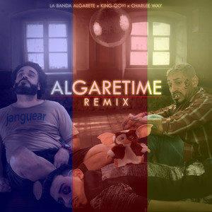 La Banda Algarete - Algaretime (Remix|Explicit)