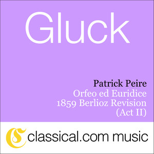 Christophe Willibald Gluck, Orfeo Ed Euridice - 1859 Berlioz Revision