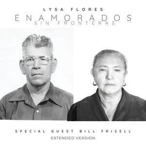 Enamorados Sin Fronteras (feat. Bill Frisell) [Extended Version]