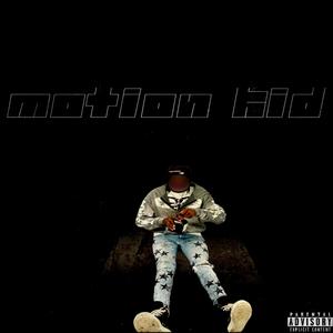 Motion Kid (Explicit)