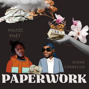 Paperwork (feat. Phước Phật)