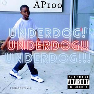 UNDERDOG (Explicit)