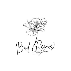 Bad (Remix|Explicit)