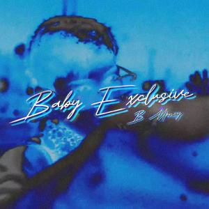 BABY EXCLUSIVE (feat. B MONEY) (Explicit)