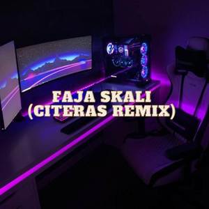 CITERAS REMIX - Faja Skali (Citeras Remix)