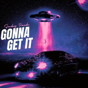 Gonna Get It (Explicit)