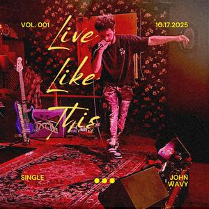 Live Like This (Slowed and Reverbed) (Explicit)