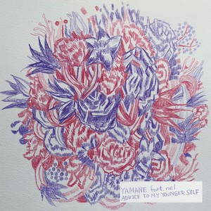 ADVICE TO MY YOUNGER SELF(feat. nel)