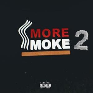 More Smoke 2 (Explicit)