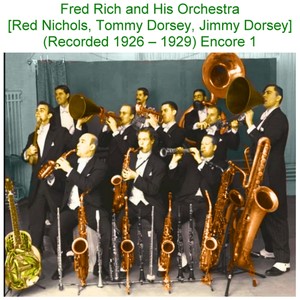 Fred Rich and His Orchestra Encore 1