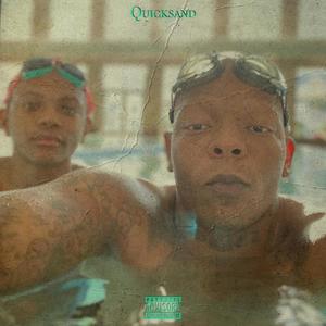 Quicksand(feat. My Ruga) (Explicit)