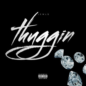 Thuggin (Explicit)