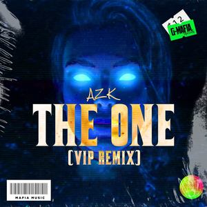 The One (AZK VIP Remix - Radio Edit) (AZK VIP Remix - Radio Edit)