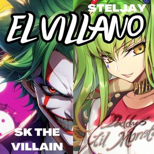 El Villano (feat. StelJay) [Explicit]