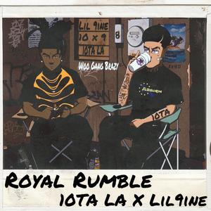 Royal Rumble (feat. Lil 9ine) [Explicit]