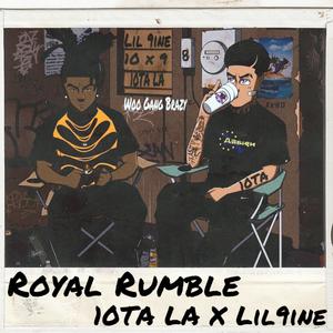 Royal Rumble (feat. Lil 9ine) (Explicit)