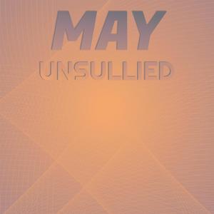 May Unsullied