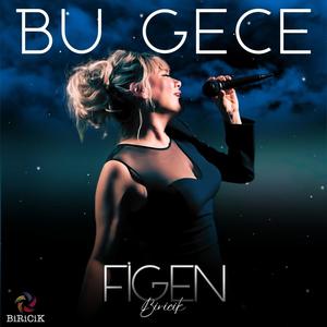 Bu Gece (feat. Figen Biricik)