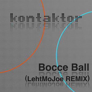 Bocce Ball (Lehtmojoe Remix)