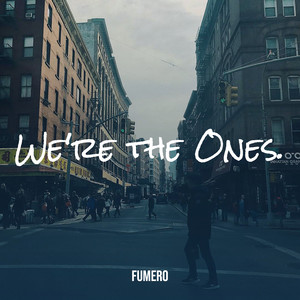 We're the Ones.