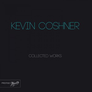 Kevin Coshner Collected Works