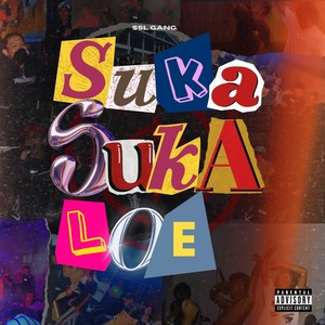 Suka Suka Loe (Explicit)