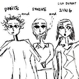 Dance and Smoke and Sing (Explicit)