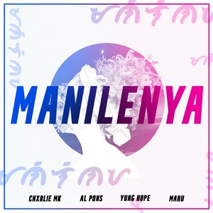 Manilenya (Explicit)