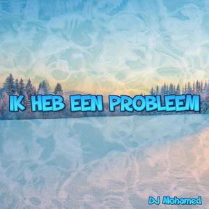 Ik heb een probleem