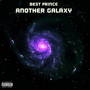Another Galaxy (Explicit)