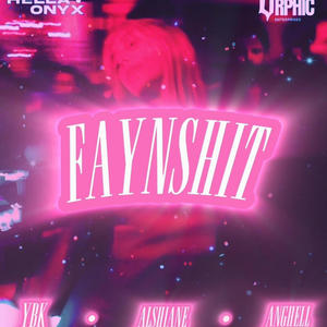 FAYNSHIT (feat. QZIEST) (Explicit)