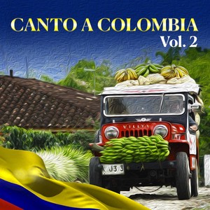 Canto a Colombia (VOL 2)