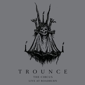 The Circus (Live at Roadburn)