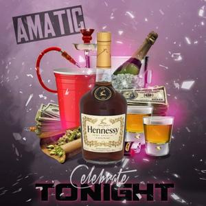 Celebrate Tonight (Explicit)