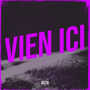 Vien ici (Explicit)