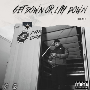 Get Down or Lay Down (Explicit)