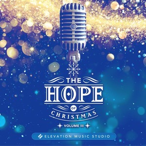 The Hope of Christmas, Vol. III