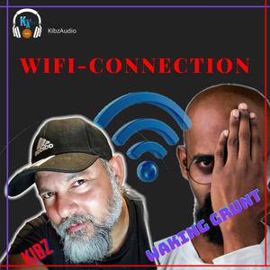 WIFI CONNECTION (feat. Waking Grunt)