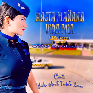 Hasta Mañana Vida Mia