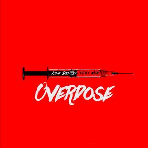 Overdose (feat. Mik) [Explicit]