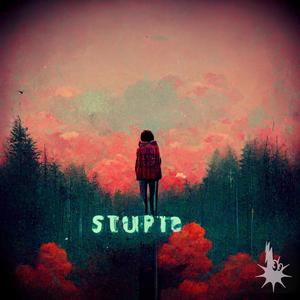 I Feel So Stupid (Explicit)