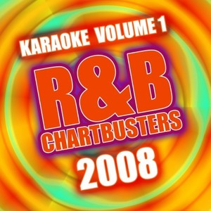 R&B Chartbusters 2008 Vol. 1 - Karaoke