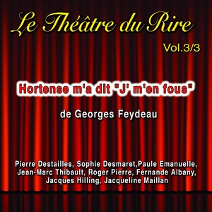 Le théâtre du rire, Vol. 3: Hortense m'a dit 