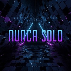 Nunca Solo (Explicit)